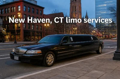New Haven, CT limo services