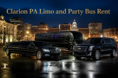 Clarion PA Limo and Party Bus Rent