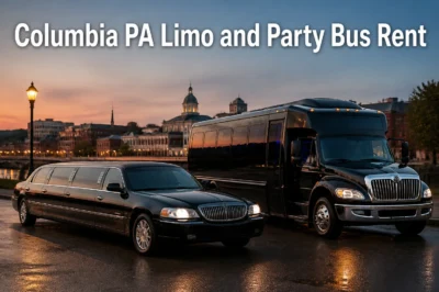 Columbia PA Limo and Party Bus Rent